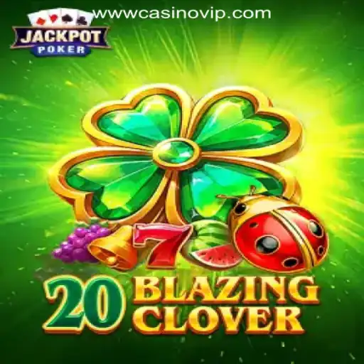 20BlazingClover: Unveiling the Thrilling Casino Experience
