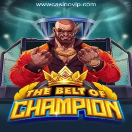 Unveiling TheBeltOfChampion: The Premier Game by CasinoVIP.com Oficial Slots Brasil #1
